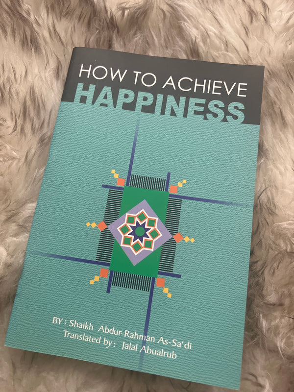 How to achieve Happiness