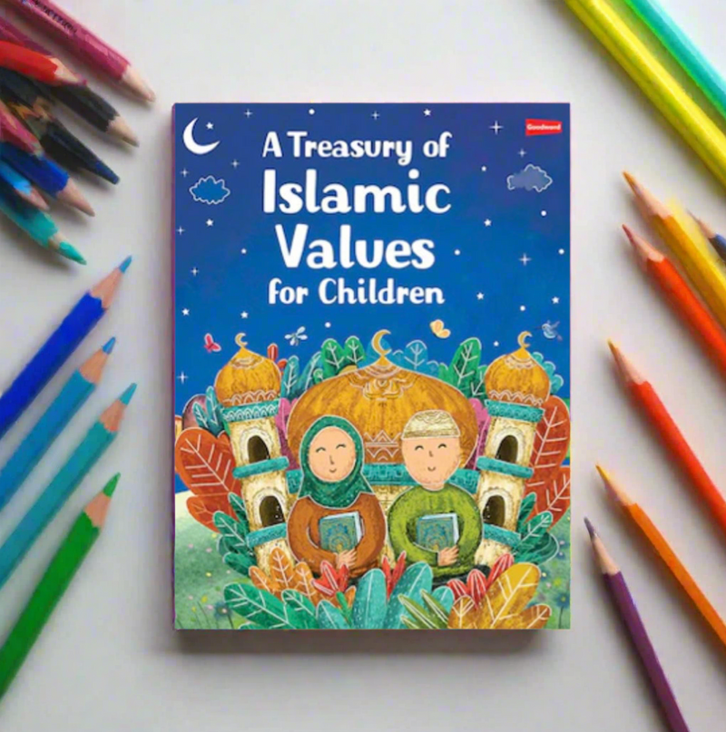 A Treasury of Islamic Values for Children