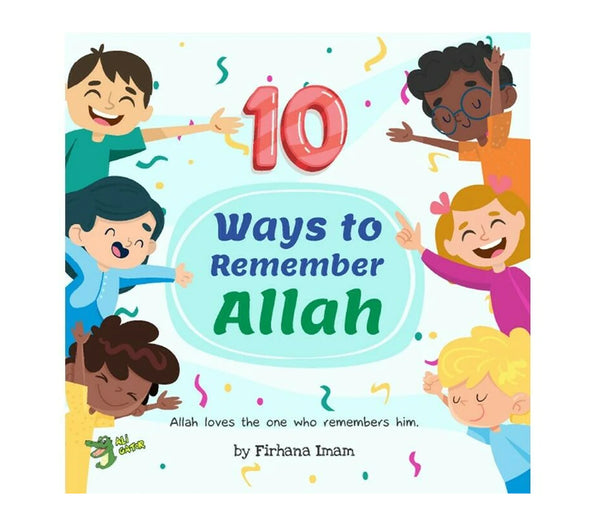 10 Ways To Remember Allah By Firhana Imam