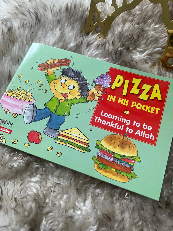 Pizza in His Pocket: Learning to be Thankful to Allah (Paperback)