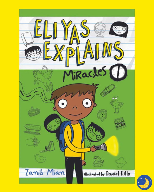 Eliyas Explains: Miracles